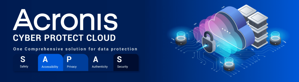 Promotional banner for Acronis Cyber Protect Cloud, highlighting "Safety, Accessibility, Privacy, Authenticity, Security" (SAPAS) as a comprehensive data protection solution. The right side features an isometric illustration of a cloud with a padlock, connected to server stacks and glowing nodes via digital pathways, visually representing secure cloud computing. Analysis